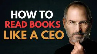 How to read books effectively like a CEO? | A Practical Approach
