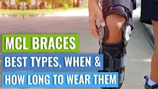 Knee Braces for MCL Sprains – Do you Need One and What Type Works Best?