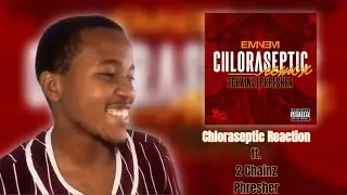 FIRST TIME HEARING Eminem - Chloraseptic Remix (ft. 2 Chainz & Phresher) REACTION