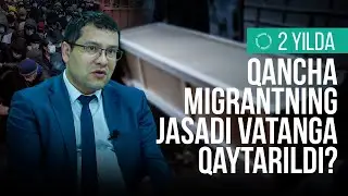 2 yilda qancha migrantning jasadi vatanga qaytarildi?