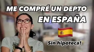 Cómo compré un piso en España!!! (sin hipoteca) Precio, Proceso y HOUSE TOUR 🇪🇸