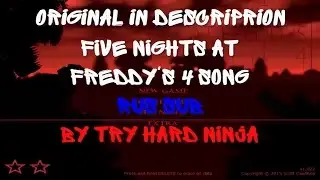 Five Nights at Freeddy's 4 Song by Try Hard Ninja [RUS SUB]