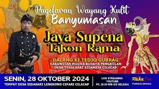 LIVE Wayang Kulit Banyumasan || Ki Tedjo Gubrag Sidareja Lakon Jaya Supena Takon Rama || 2024