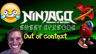 Ninjago HORRIBLY OUT OF CONTEXT