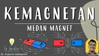 Kemagnetan (2) - Medan Magnet, Garis Gaya Magnet, Kemagnetan Bumi - Fisika SMP
