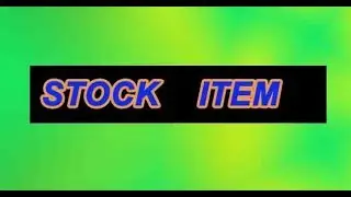 sTOCK ITEM CREATION