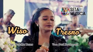WISO TRESNO - DWI NOVITASARI | SETA MUSICA | PUMA Management | 🇮🇩
