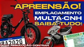 NOVA RESOLUÇÃO BIKES ELÉTRICAS! EMPLACAMENTO, CNH EXPLICADO, FÁCIL!