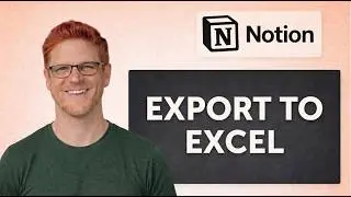 How To Export Notion Database To Excel [Quick Steps]