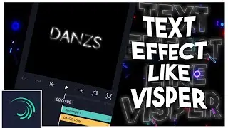 Text effect like visper | AMV tutorial | Alightmotion