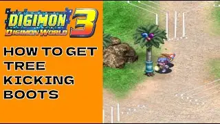 How to Get Tree Kicking Boots | Digimon World 3/2003