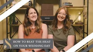 How To Beat The Heat On Your Wedding Day
