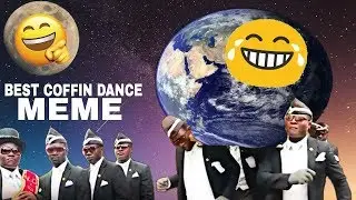 Best Funny Coffin Dance Meme Compilation 2020