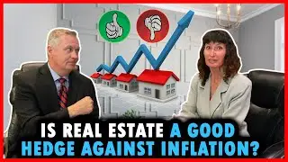 Is real estate a good hedge against inflation?