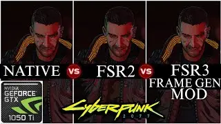 Cyberpunk 2077 - GTX 1050 ti - AMD FSR 3 Frame Generation Mod