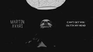Martin Avari - Can't Get You Outta My Head