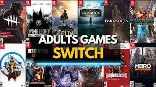 Top 25 Best SWITCH Games For ADULTS in 2025