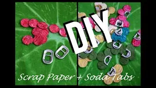 EASY DIY/ Scrap Paper + Soda Tabs