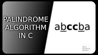 Palindrome algorithm in C
