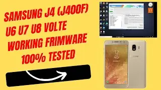 SAMSUNG J4 (J400F) U6 U7 U8 VoLTE WORKING  FRIMWARE | 100% TESTED