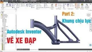 Autodesk Inventor | VẼ XE ĐẠP | Part 2: khung chiu luc | kết hợp nhạc không lời baroque.