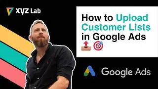 How to Upload Customer List in Google Ads