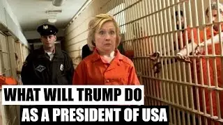 WHAT WILL TRUMP DO AS A PRESIDENT AS A PRESIDENT OF USA?