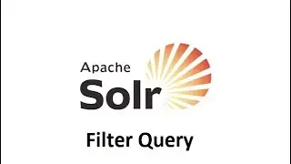 14-Apache Solr - Filter Query