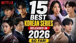 Top 15 Best Korean Series on Netflix in 2026 | New & Must - Watch on Netflix
