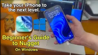 Beginner's Guide to Nugget on Windows! WORKS ON iOS 26!