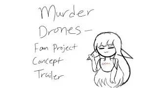 Murder Drones Fan Project - 