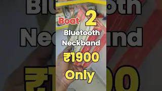 Boat Neckband  ₹1900 🔥 T T C Mobile Repair & Accessories