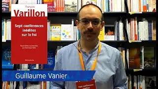 François Varillon - Sept conférences inédites sur la foi