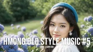 Hmong Old Style Music #5 | GNR8 // DJPeter // Hmong // AI | 🎵