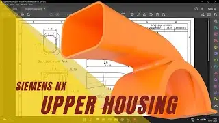 UPPER HOUSING | SIEMENS NX
