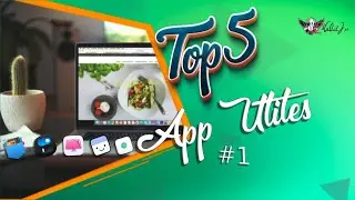 Top 5 : Application Utiles Sur Mac OS