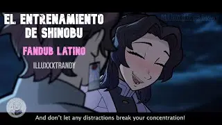El Entrenamiento de Shinobu | Fandub Español - SpideyBr