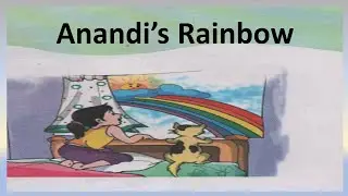 Anandi's Rainbow   #NCERT#cbse#ssc#teacher