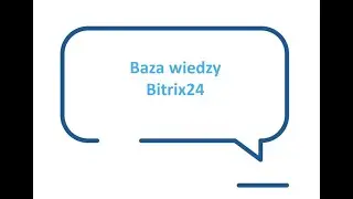 Baza wiedzy Bitrix24 (wideo zdezaktualizowało się)