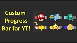 How to set cool progress bars on YouTube!