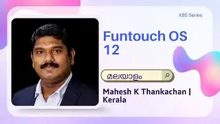 X80 Series | Funtouch OS 12 | മലയാളം | Training Team - Kerala