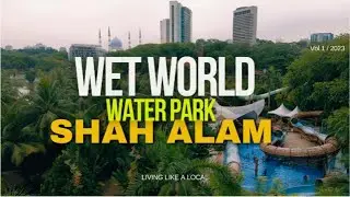 Wet World Park Malaysia | Nice place to visit with family | Malaysia tourism attractions