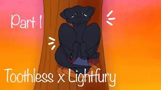 Toothless X Lightfury Part 1