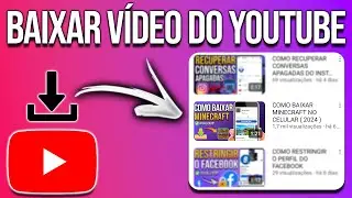 COMO BAIXAR VÍDEOS DO YOUTUBE PELO CELULAR