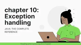 Chapter 10: Exception Handling In JAVA