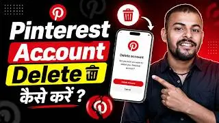 Pinterest Account Delete Kaise Kare | How to Delete Pinterest Account | Delete Pinterest Account