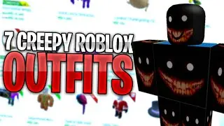 TOP 7 CREEPY Roblox Outfits