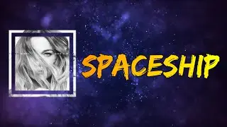 LeAnn Rimes - spaceship (Lyrics)