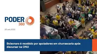 Bolsonaro é recebido por apoiadores em churrascaria após discursar na ONU