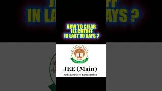 😍 JEE mains : Clear Cutoff in Last 10 days?JEE Mains 2024 best Motivation 😍 IIT Bombay✨JEE  